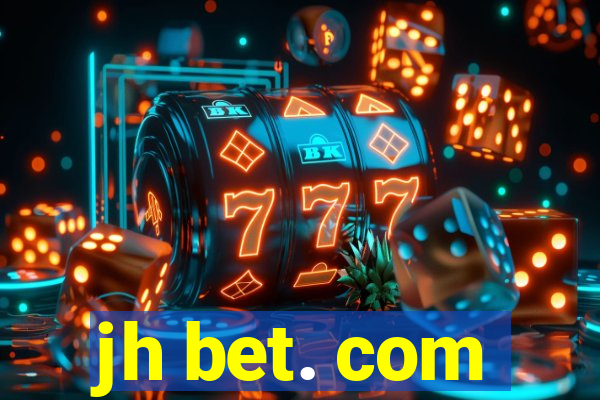 jh bet. com